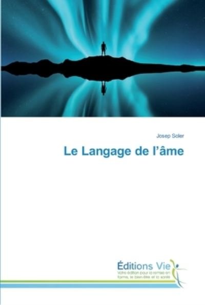 Cover for Soler · Le Langage de l'âme (Buch) (2018)
