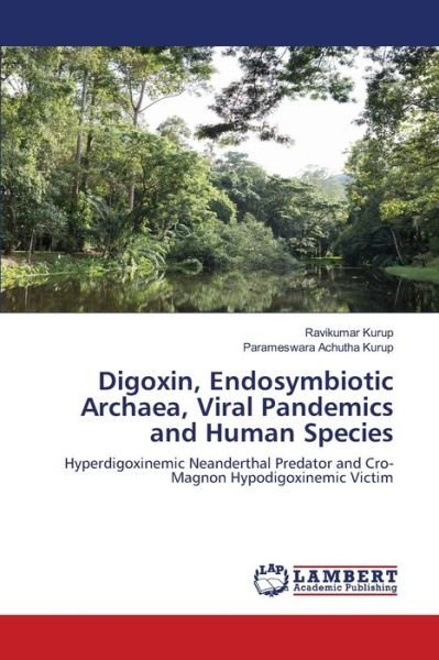 Cover for Kurup · Digoxin, Endosymbiotic Archaea, V (Bog) (2020)