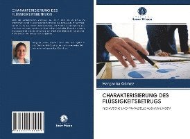 Charakterisierung Des Flüssigkeit - Gómez - Bøger -  - 9786202961899 - 