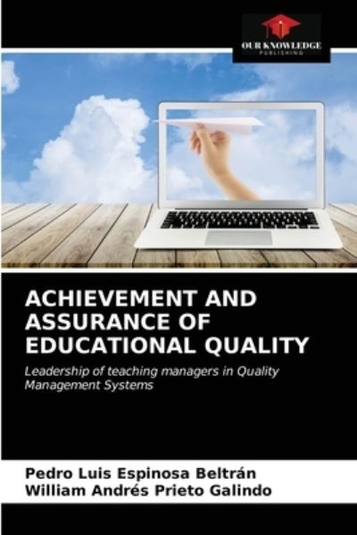 Cover for Pedro Luis Espinosa Beltrán · Achievement and Assurance of Educational Quality (Paperback Book) (2021)