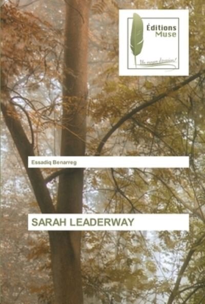 Cover for Essadiq Benarreg · Sarah Leaderway (Taschenbuch) (2021)