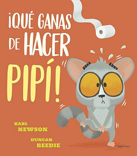 Cover for Karl Newson · Que Ganas de Hacer Pipi! (Hardcover Book) (2021)