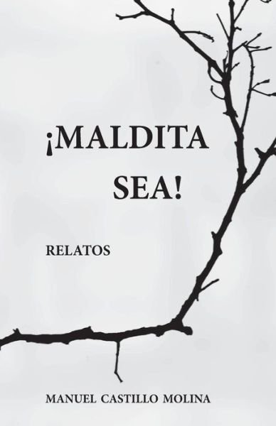 Cover for Manuel Castillo Molina · Maldita Sea! (Paperback Book) (2016)