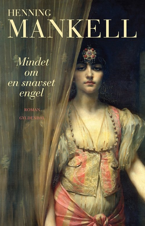 Cover for Henning Mankell · Mindet om en snavset engel (Bound Book) [1th edição] [Indbundet] (2011)
