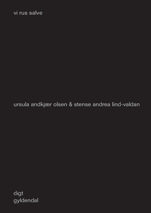 Cover for Ursula Andkjær Olsen; Stense Andrea Lind-Valdan · Vi rus salve (Heftet bok) [1. utgave] (2016)
