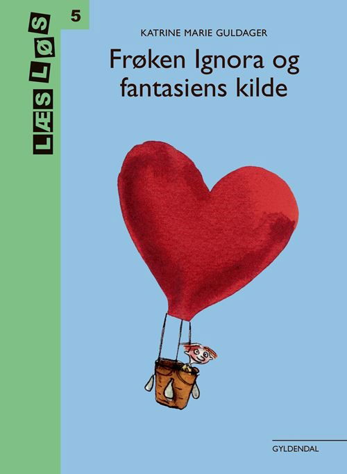 Cover for Katrine Marie Guldager · Læs løs 5: Frøken Ignora og fantasiens kilde (Bound Book) [1º edição] (2021)