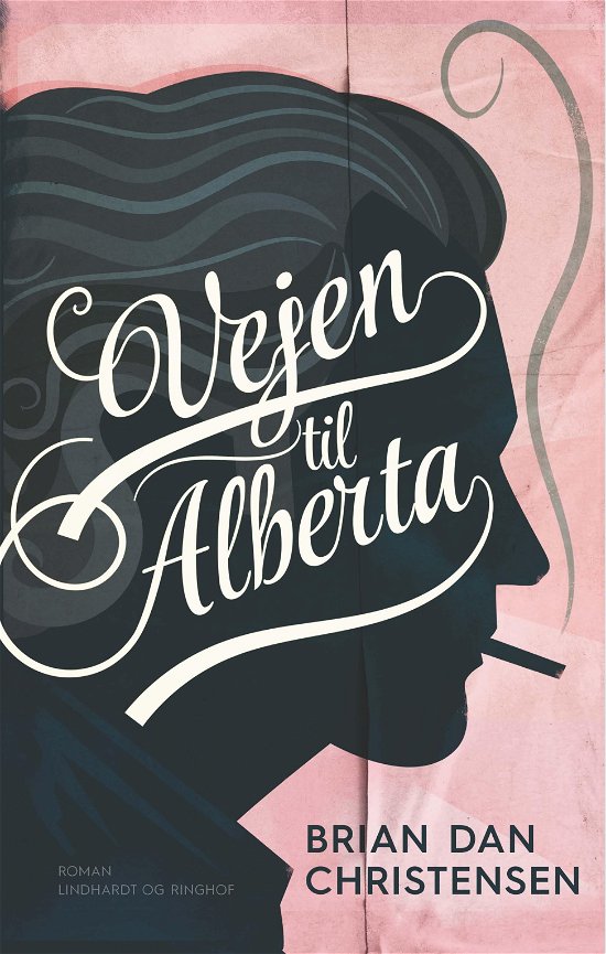 Cover for Brian Dan Christensen · Vejen til Alberta (Sewn Spine Book) [1st edition] (2018)