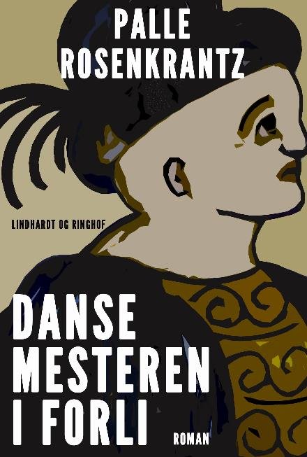 Cover for Palle Adam Vilhelm Rosenkrantz · Dansemesteren i Forli (Sewn Spine Book) [1st edition] (2017)
