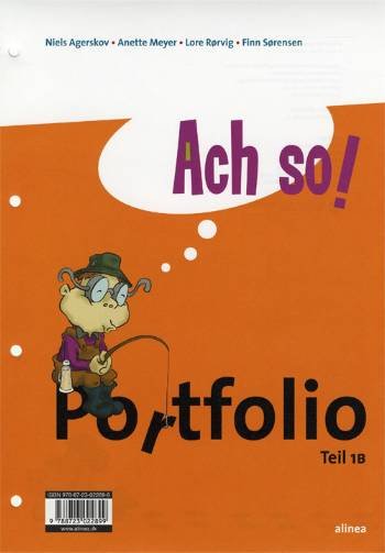 Cover for Niels Agerskov; Finn Sørensen; Lore Rørvig; Anette Meyer · Ach So!: Ach so! Teil 1B, Portfolio (Book) [1.º edición] (2009)