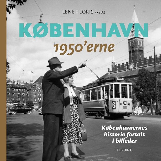 Cover for Lene Floris (red) · København – 1950'erne (Gebundenes Buch) [1. Ausgabe] (2019)
