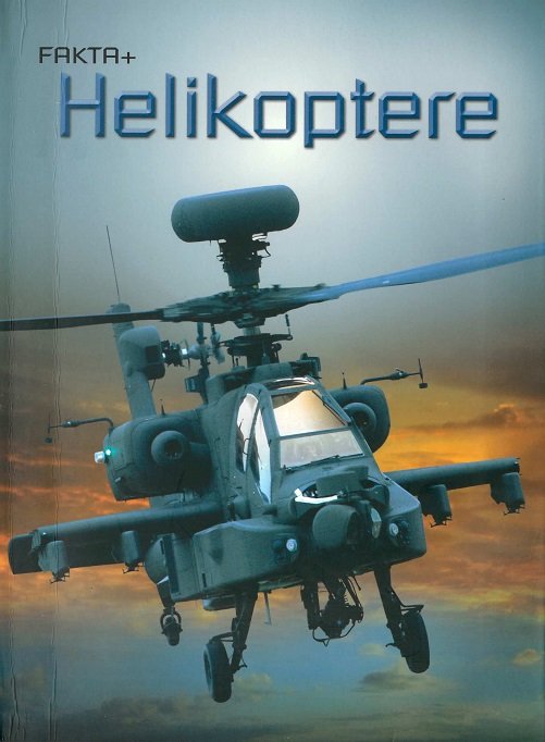 Fakta Plus: Fakta Plus: Helikoptere - Emily Bone - Bøger - Forlaget Flachs - 9788762731899 - 21. februar 2019