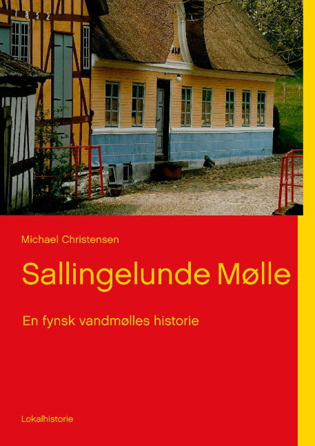 Cover for Michael Christensen · Sallingelunde Mølle (Paperback Book) [1st edition] [Paperback] (2014)