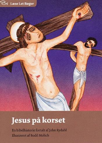 Cover for John Rydahl · Læse let bøger.: Jesus på korset (Sewn Spine Book) [1st edition] (2004)
