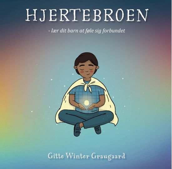 Cover for Gitte Winter Graugaard · Hjertelys-serien: Hjertebroen (Innbunden bok) [1. utgave] (2023)