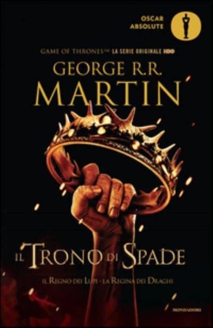 Cover for George R R Martin · Il trono di Spade. Vol 2. Il regno dei Lupi-La Regina dei Draghi (Paperback Bog) (2016)