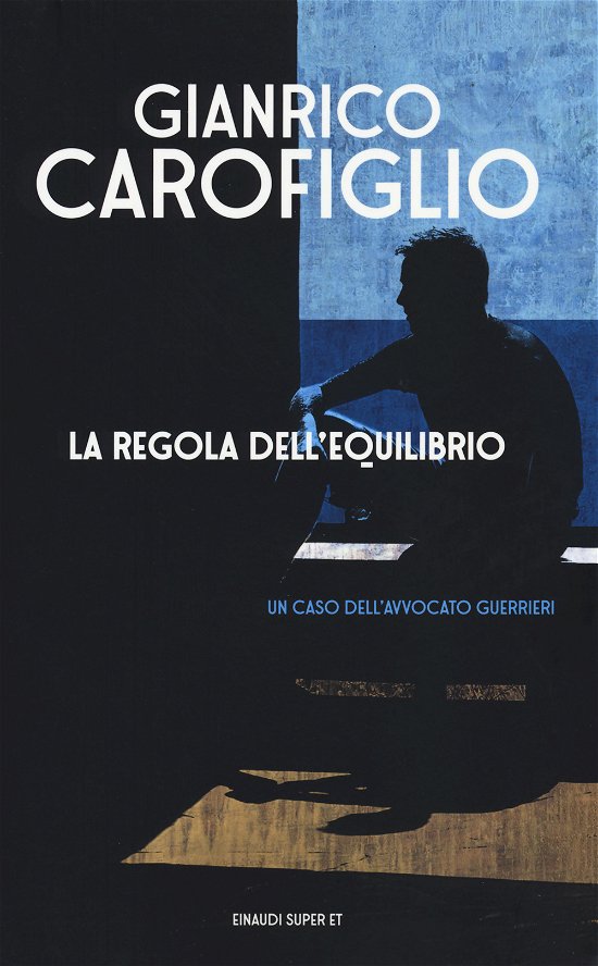 Cover for Gianrico Carofiglio · La regola dell'equilibrio (Pocketbok) (2018)