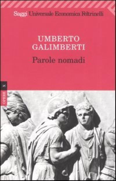 Cover for Umberto Galimberti · Parole nomadi (Taschenbuch) (2008)