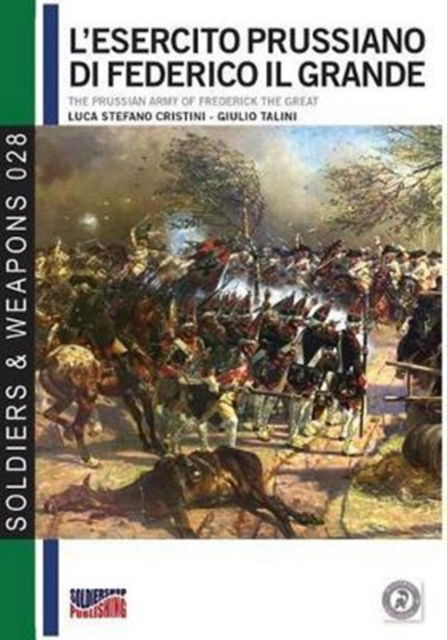 Cover for Luca Stefano Cristini · L'esercito prussiano di Federico il Grande (Paperback Book) (2017)