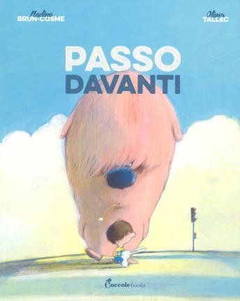 Cover for Nadine Brun-Cosme · Passo Davanti. Ediz. A Colori (Book)