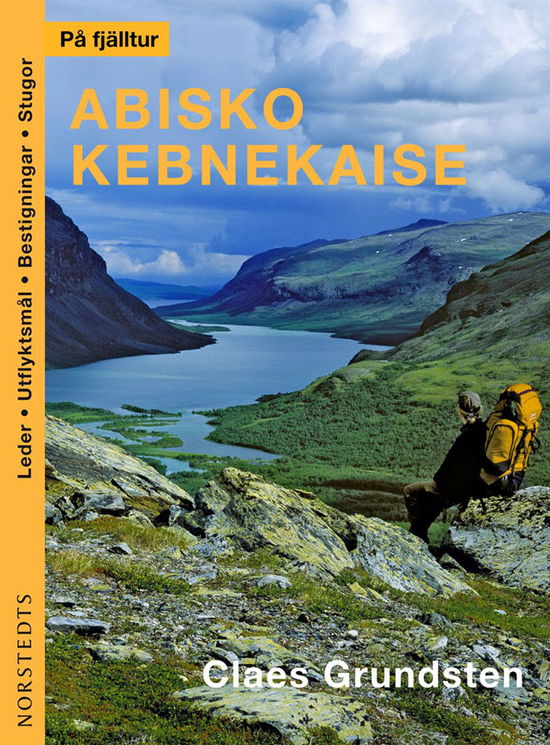 Cover for Claes Grundsten · Abisko Kebnekaise (Buch) (2010)