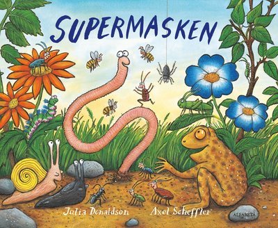 Cover for Julia Donaldson · Supermasken (Indbundet Bog) (2019)
