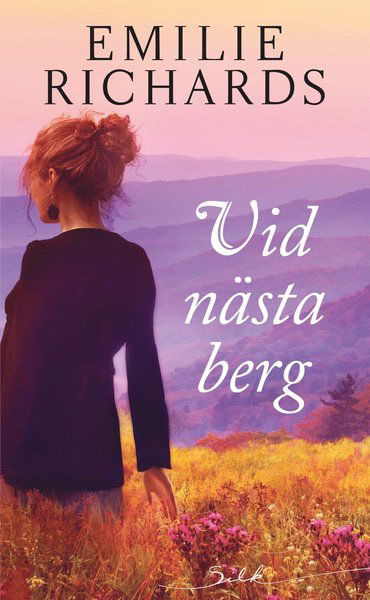 Cover for Emilie Richards · Silk: Vid nästa berg (Book) (2020)