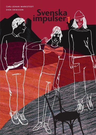 Svenska impulser 1 - Sven Eriksson - Books - Sanoma Utbildning - 9789152337899 - May 3, 2017