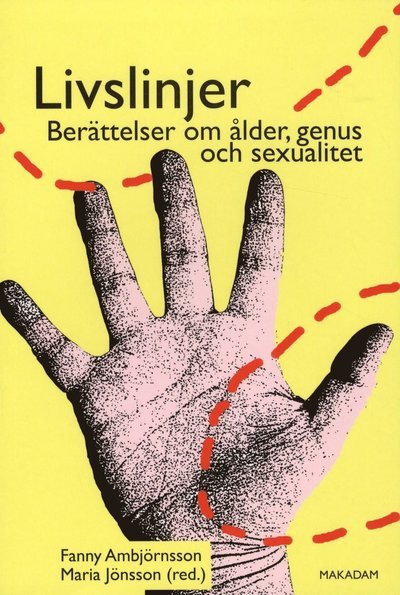 Cover for Ambjörnsson Fanny (red.) · Livslinjer : berättelser om ålder, genus och sexualitet (Sewn Spine Book) (2010)