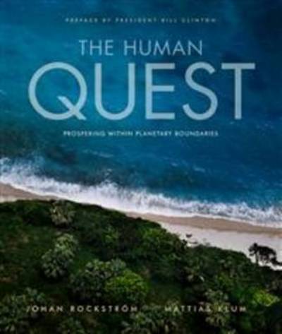 Cover for Johan Rockstrom · The Human Quest: Prospering within Planetary Boundaries (Hardcover Book) (2012)