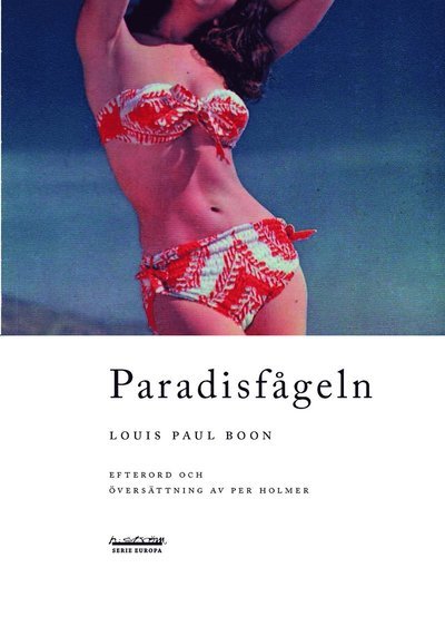 Cover for Louis Paul Boon · Serie Europa: Paradisfågeln (Book) (2013)