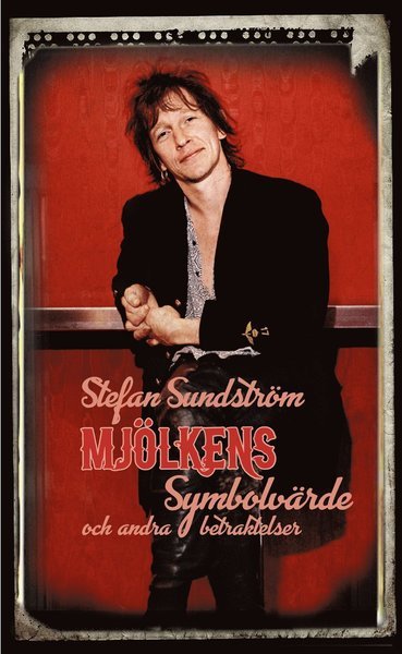 Cover for Stefan Sundström · Om mjölkens symbolvärde (Bog) (2018)