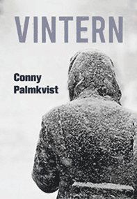 Cover for Conny Palmkvist · Vintern (Innbunden bok) (2016)