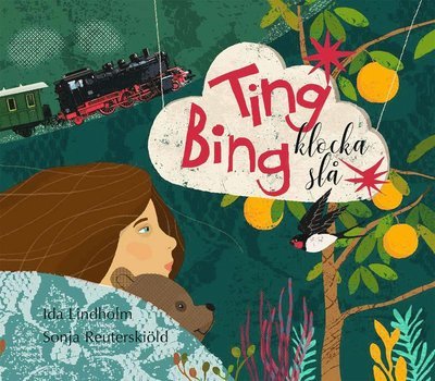 Cover for Ida Lindholm · Ting Bing, klocka slå (Inbunden Bok) (2018)