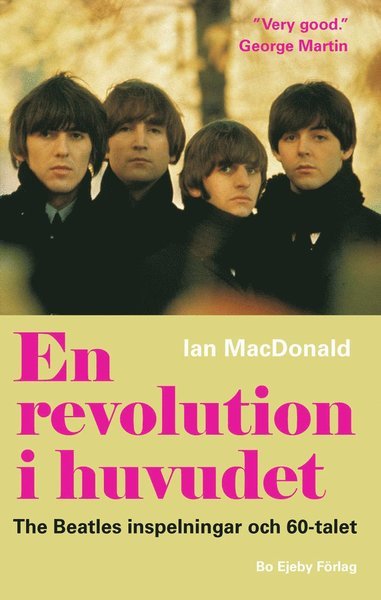 Cover for Ian MacDonald · En revolution i huvudet. The Beatles inspelningar och 60-talet (Bok) (2017)