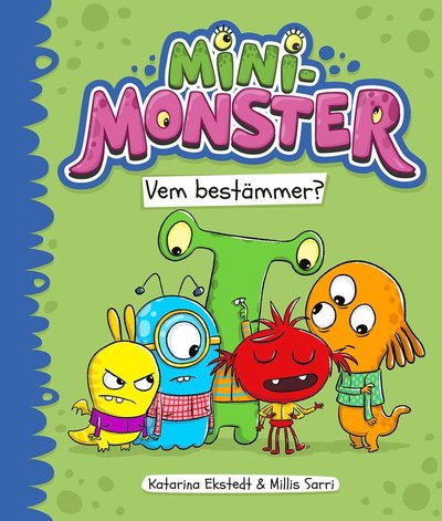 Cover for Katarina Ekstedt · Minimonster vem bestämmer? (Hardcover Book) (2023)