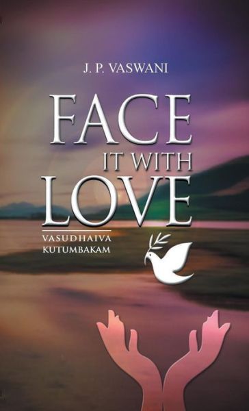 Cover for J P Vaswani · Face it with Love (Paperback Book) (2015)