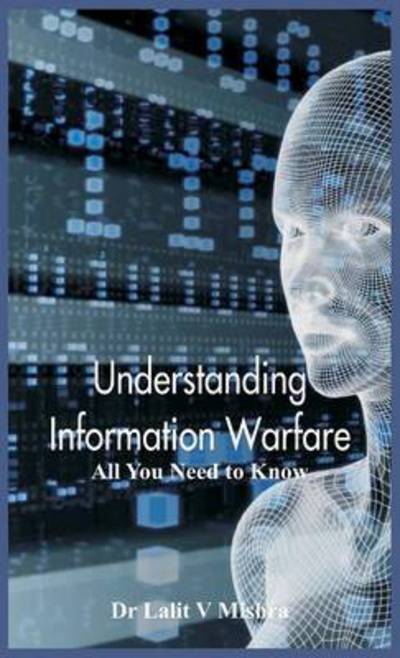 Cover for Mishra · Understanding Information Warfare (Hardcover Book) (2017)