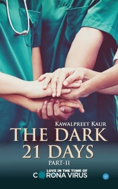 Cover for Kawalpreet Kaur · The Dark 21 Days (Pocketbok) (2020)
