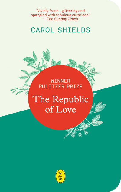 Cover for Carol Shields · The Republic Of Love (Paperback Book) [UK edition] (2016)