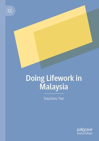 Cover for Souchou Yao · Doing Lifework in Malaysia (Paperback Bog) [1st ed. 2022 edition] (2023)