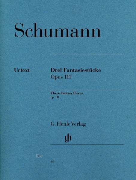 Cover for R. Schumann · 3Fantas.stü.op.111,Kl.HN89 (Bok)