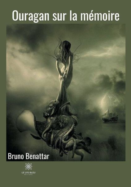 Cover for Bruno Benattar · Ouragan sur la memoire (Paperback Book) (2020)