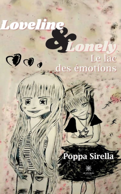 Cover for Poppa Sirella · Loveline et Lonely: Le lac des emotions (Paperback Book) (2022)