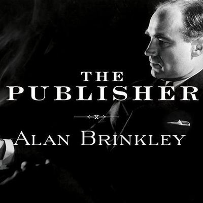 Cover for Alan Brinkley · The Publisher Lib/E (CD) (2010)