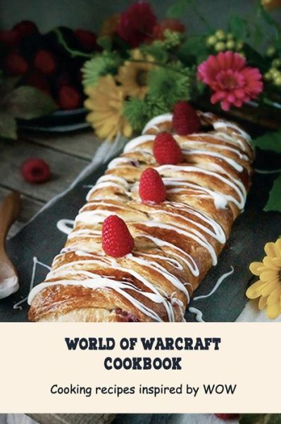 Cover for Stephen Kelly · World of Warcraft Cookbook (Paperback Book) (2021)