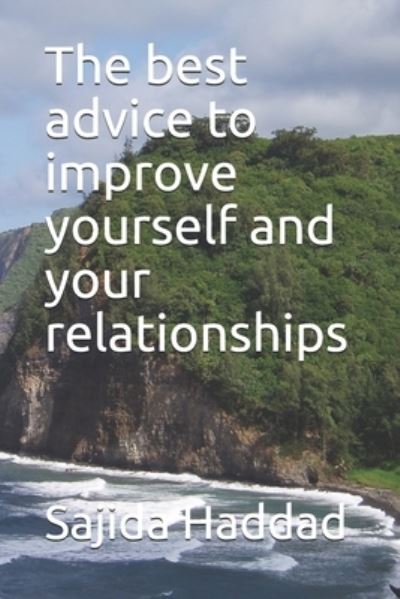 Cover for Sajida Haddad · The best advice to improve yourself and your relationships (Paperback Book) (2021)