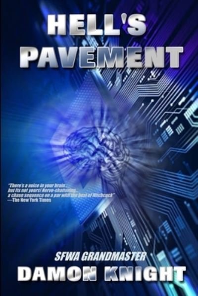 Hell's Pavement - Damon Knight - Books - Independently Published - 9798556067899 - October 31, 2020