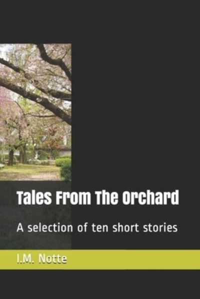 Cover for Ida May Notte · Tales From The Orchard (Paperback Book) (2020)