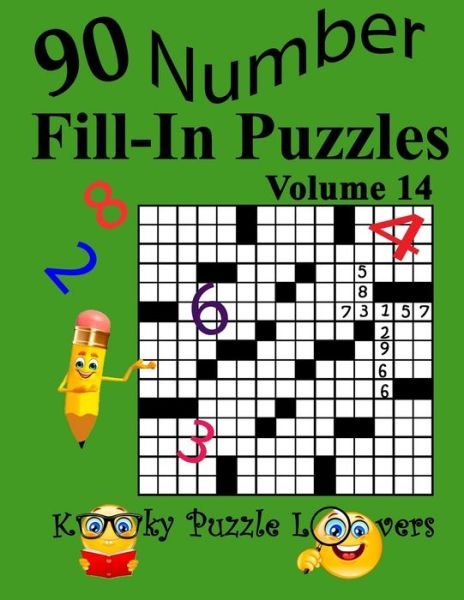 Number Fill-In Puzzles, Volume 14 - Kooky Puzzle Lovers - Books - Independently Published - 9798562316899 - February 9, 2021