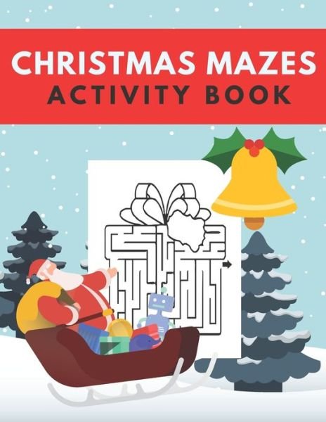 Cover for Ho Ho Press · Christmas Mazes Activity Book (Paperback Bog) (2020)